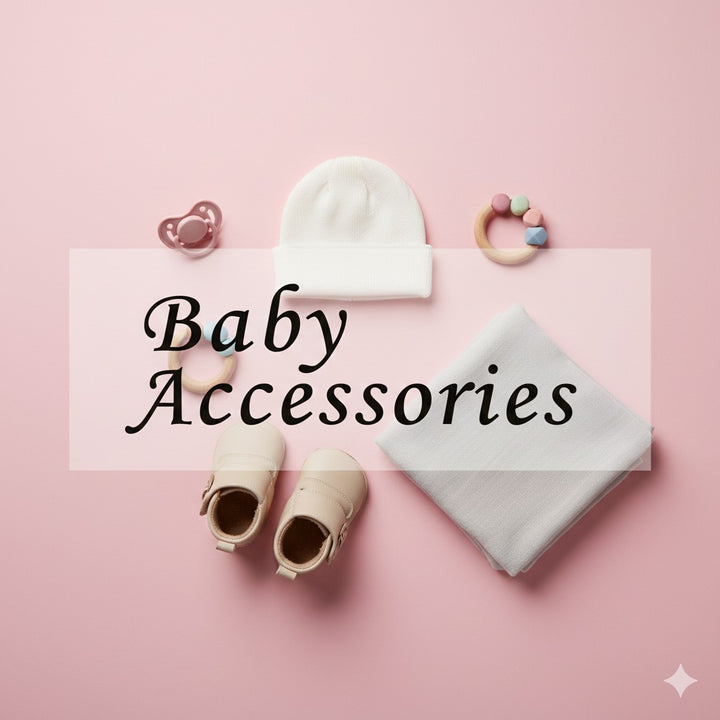 Baby Accessories